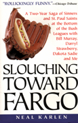 book cover Slouching Toward Fargo