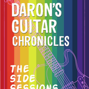 A rainbow striped ook cover with an overlay of a lavender guitar outline with the title Daron's Guitar Chronicles, The Side Sessions, by Cecilia Tan